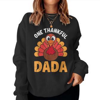 One Thankful Dada Turkey Fall Autumn Thanksgiving Women Sweatshirt - Monsterry