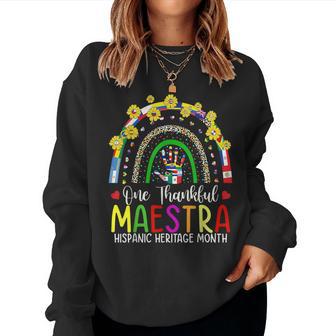 One Thankful Maestra Teacher Rainbow Hispanic Heritage Month Women Sweatshirt - Thegiftio UK