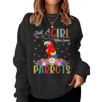 Parrot Bird Lover Just A Girl Who Loves Parrots Women Sweatshirt - Thegiftio UK