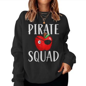 Pirate SquadPirate Teacher Team Crew Talk Like A Pirate Day Women Sweatshirt - Thegiftio UK
