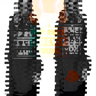 Pop Rock Toujours Jeune Sweat-shirt pour femme - Cadeauxyz