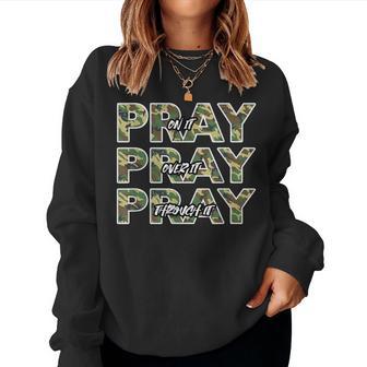 Pray On It Camo Prayer Christian Quote Women Sweatshirt - Thegiftio UK