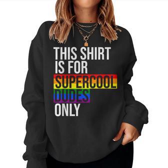 Proud Gay Quote Rainbow Color Lgbtq Women Sweatshirt - Thegiftio UK