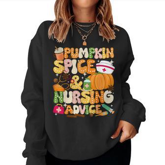 Pumpkin Spice & Nursing Advice Autumn Nurse Women Sweatshirt - Thegiftio UK