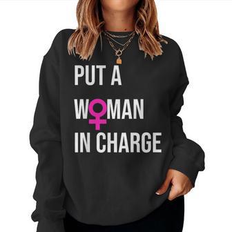 Put A Woman In Charge Potus Female President Women Sweatshirt - Thegiftio UK