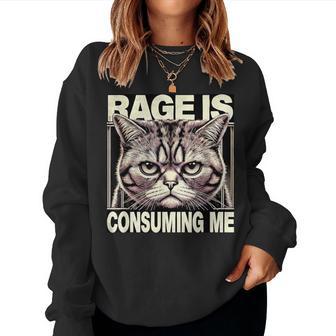 Graphic Rage Is Consuming Me Cat Meme Women Sweatshirt - Thegiftio UK