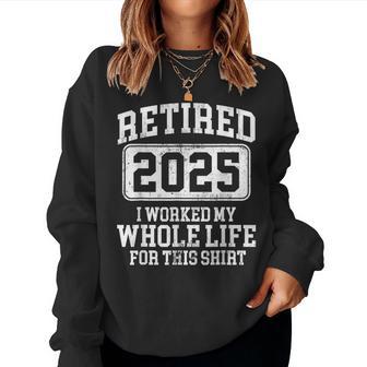 Retired 2025 Retirement For Humor Women Sweatshirt - Thegiftio UK
