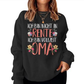 Retirement Rente Ich Binollzeit Oma Sweatshirt Frauen - Geschenkecke