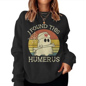 Retro I Found This Humerus Halloween Ghost Nurse Humorous Women Sweatshirt - Thegiftio UK