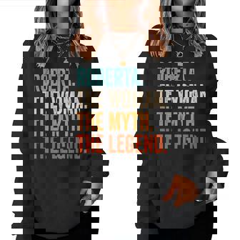 Roberta The Woman The Myth The Legend Nome Roberta Women Sweatshirt - Novitaregali