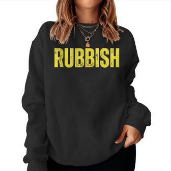 Rubbish Vintage Girl That Says Junk Distressed Women Sweatshirt - Thegiftio UK