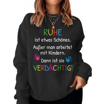 Ruhe Ist Etwas Schönes Farewell Teacher Sweatshirt Frauen - Geschenkecke