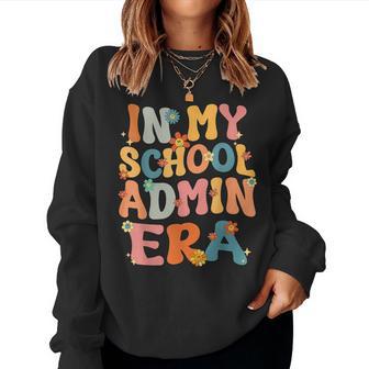 In My School Admin Era Retro Groovy School Administrator Women Sweatshirt - Thegiftio UK