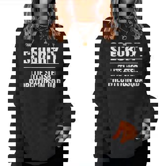 Security Little Sister Protection Squad Brother Boys Women Sweatshirt - Thegiftio UK
