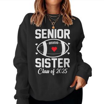 Senior Sister 2025 Football Sister Class Of 2025 Graduate Women Sweatshirt - Thegiftio UK