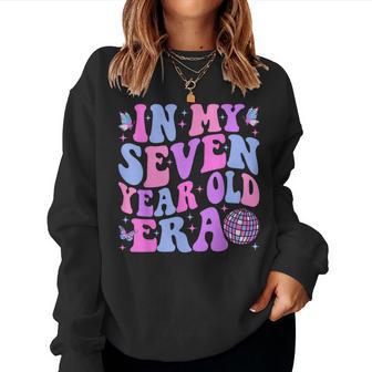 In My Seven Year Old Era Girl Boy 7Th Birthday 7 Year Old Women Sweatshirt - Thegiftio UK