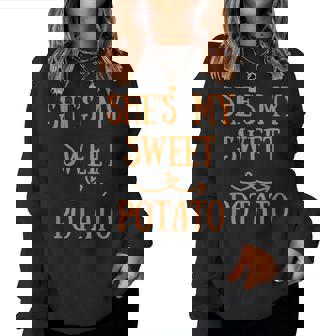 She's My Sweet Potato Cute Thanksgiving Fall Harvest Women Sweatshirt - Thegiftio UK