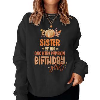 Sister Birthday Girl One Little Pumpkin Fall 1St Party Women Sweatshirt - Thegiftio UK
