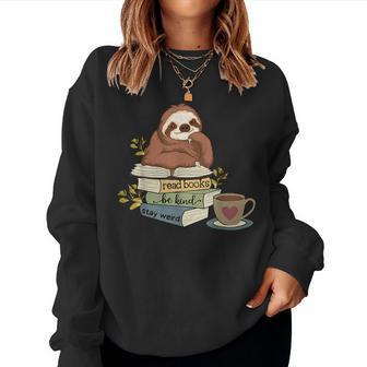 Sloth Reading Read Books Be Kind Stay Weird Librarian Reader Women Sweatshirt - Thegiftio UK