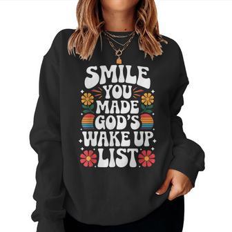 Smile You Made God's Wake Up List Christian Jesus Faith Women Sweatshirt - Thegiftio UK