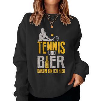 Tennis And Beer Darum Bin Ich Hier Tennis Sweatshirt Frauen - Geschenkecke