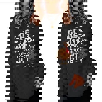 Thanksgiving For Guess What Turkey Butt Women Sweatshirt - Thegiftio UK