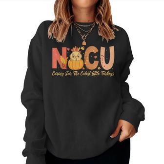 Thanksgiving Nicu Nurse Caring For The Cutest Little Turkey Women Sweatshirt - Thegiftio UK
