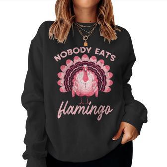 Thanksgiving Nobody Eats Flamingo Turkey Kid Women Sweatshirt - Thegiftio UK