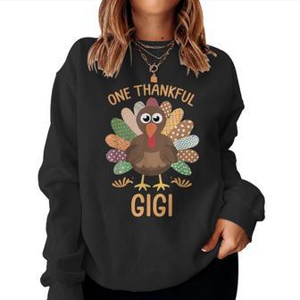 Thanksgiving Turkey One Thankful Gigi Women Sweatshirt - Thegiftio UK