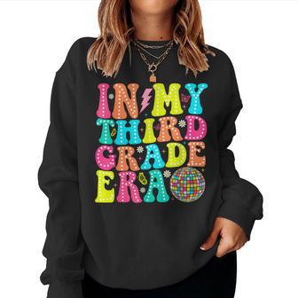 In My Third Grade Era 3Rd Grade Vibes Back To School Teacher Women Sweatshirt - Thegiftio UK