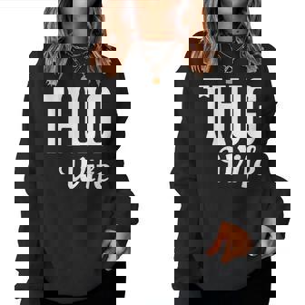 Thug Wife Women's Life Pun Ghetto Women Sweatshirt - Monsterry