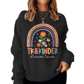 Tk And Kinder Dream Team Transitional Kindergarten Teacher P Women Sweatshirt - Thegiftio UK