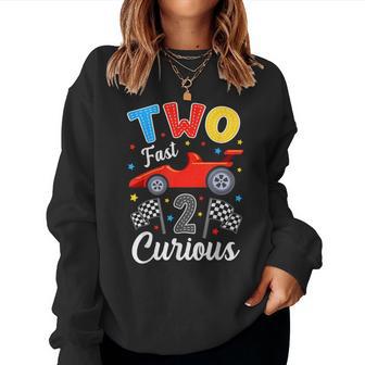 Two Fast 2 Curious Racing 2Nd Birthday Boy Girl Women Sweatshirt - Thegiftio UK