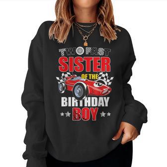Two Fast Birthday Racing Car Sister Of The Birthday Boy Women Sweatshirt - Thegiftio UK