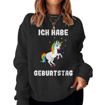 Unicorn Party Man Woman Ich Habe Heute Geburtstag Sweatshirt Frauen - Geschenkecke