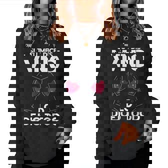 Vino Tinto Si Tù Me Dicesino Lo Dejo Todo Ino Cuello Sudadera Mujer - Regaloses