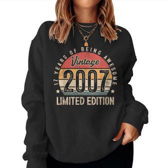Vintage 2007 17 Year Old 17Th Birthday Women Sweatshirt - Thegiftio UK