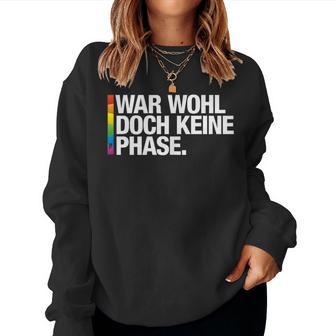 War Wohl Doch Keine Phase Pride Merch Csd Queer Rainbow Sweatshirt Frauen - Geschenkecke