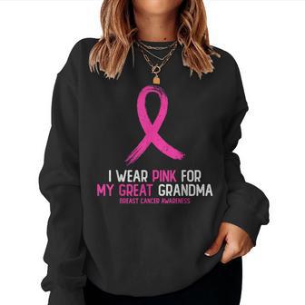 I Wear Pink For My Great Grandma Breast Cancer Awareness Women Sweatshirt - Thegiftio UK