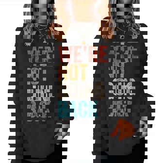 We're Not Going Back Vote For 2024 President Kamala-Harris Women Sweatshirt | Mazezy