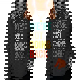 We're Not Going Back Vote For 2024 President Kamala-Harris Women Sweatshirt | Mazezy