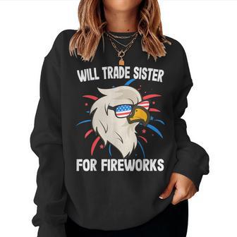 Will Trade Sister For Fireworks 4Th Of July Firecracker Women Sweatshirt - Thegiftio UK