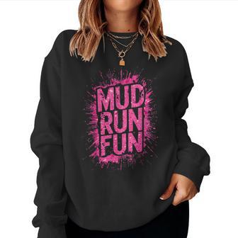 Woman Mud Run Fun Mudder Running Mudding Race Girls Team Atv Women Sweatshirt - Thegiftio UK