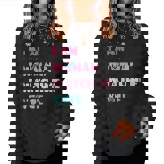 I Am Woman Watch Me Vote Women Sweatshirt - Thegiftio UK