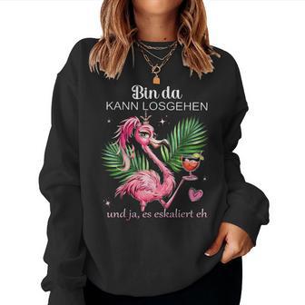 Women's Flamingo Bin Da Kann Losgehen Und Ja Es Escaliert Eh Sweatshirt Frauen - Geschenkecke