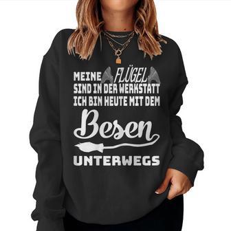 Women's Meine Flügel Sind In Der Werkstatt Cool Sayings Sweatshirt Frauen - Geschenkecke