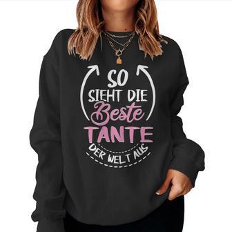 Women's So Sieht Die Beste Tante Der Welt Sweatshirt Frauen - Seseable