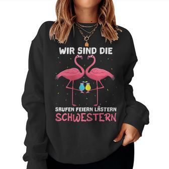 Women's With Wir Sind Die Saufen Feiern Lästern Schwestern Wine Sparkling Wine S Sweatshirt Frauen - Geschenkecke