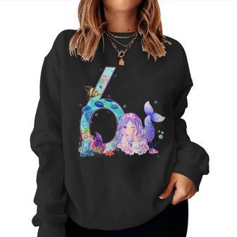 Youth Girls 6Th Birthday Mermaid 6 Years Old Birthday Women Sweatshirt - Thegiftio UK