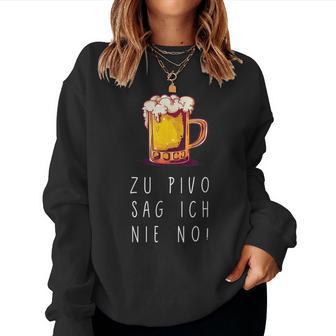 Zu Pivo Sag Ich Nie No Beer Croatian Beer Sweatshirt Frauen - Seseable